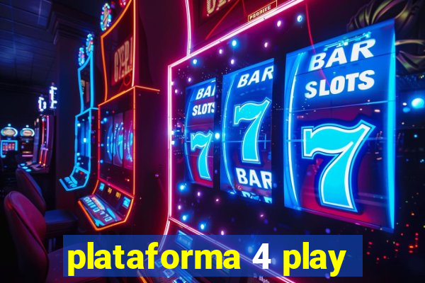 plataforma 4 play